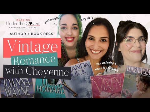 Vintage Romance Books With Cheyenne: Author And Book Recommendations