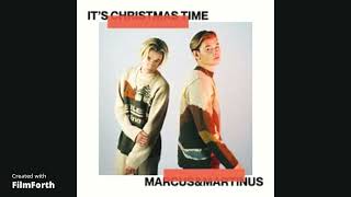 Marcus & Martinus - It's Christmas Time 🎅