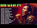 Bob Marley Bests Greatest Hits Reggae songs 2024 - Full Album Mix of Bob Marley Best Songs