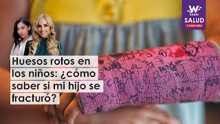 Huesos rotos en los niños: ¿cómo saber si mi hijo se fracturó?