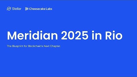 MERIDIAN 2025 IN RIO: The Blueprint for Blockchain’s Next Chapter