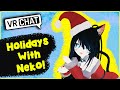 Holidays With neko! - Funny Stream Moments!
