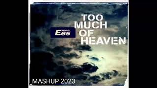 Eiffel 65 vs. Boomdabash - Too Much Of Heaven (Mashup 2023)