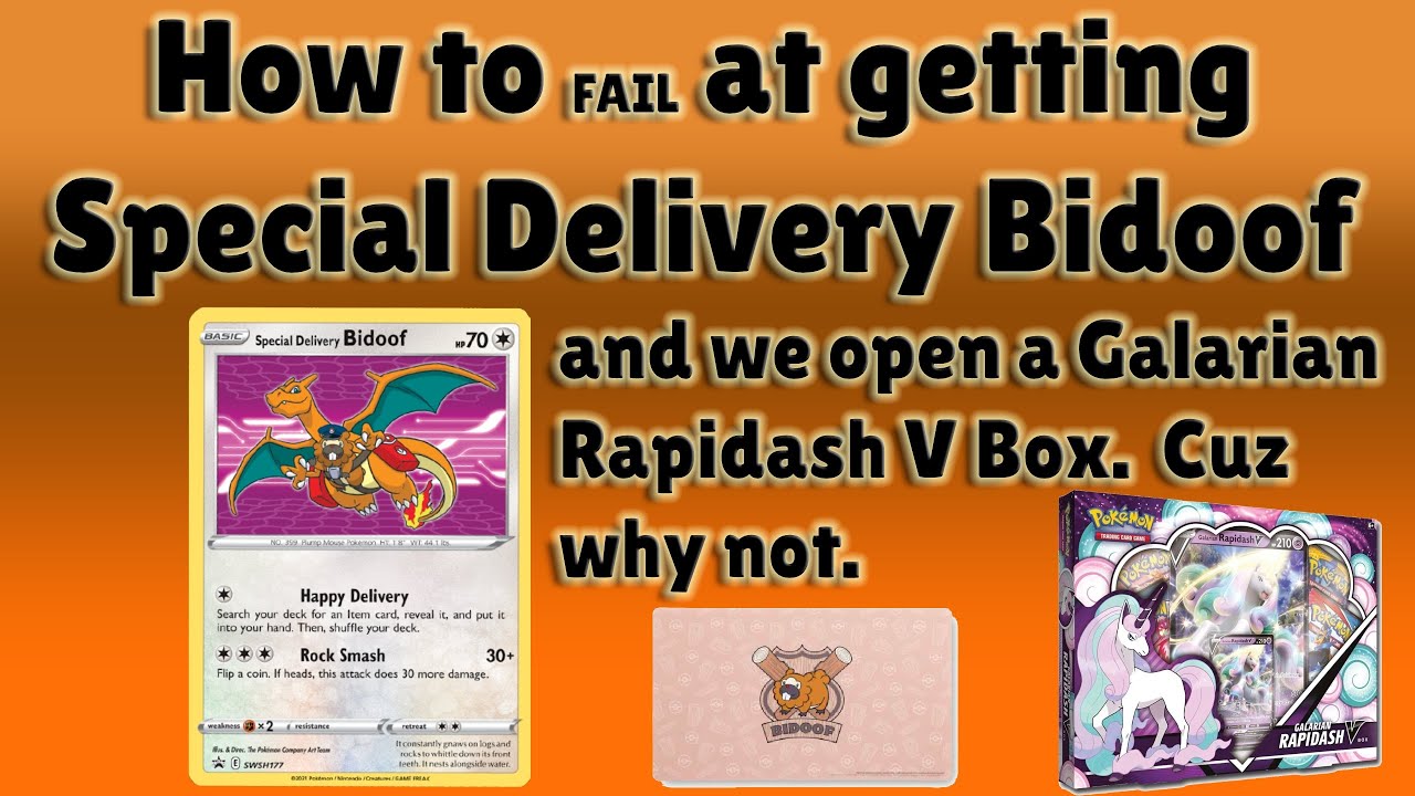 Special Delivery Bidoof... How I didn't get it and we open a Galarian V Box cuz why not.