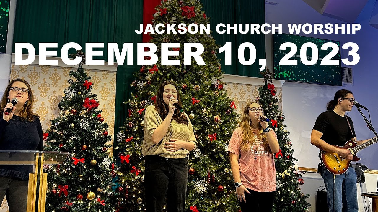 December 10 2023 Worship YouTube December 10 2023 Worship YouTube