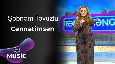 Şəbnəm Tovuzlu - Cənnətimsən