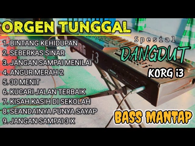 TERBARU ORGEN TUNGGAL 2022 POP DANDUT KORG i3 ALBUM TEMBANG KENANGAN FULL BASS (ALUNA CHANEL) class=