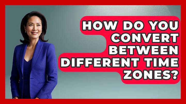How Do You Convert Between Different Time Zones? - Admin Career Guide
