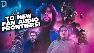 We Made a New Doctor Who Fan Audio Series! “New Frontiers”!