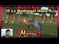 Metin2 #79 l 35 Lv Hava P Makina l Nazara Geldik l +38 Ortalama Kdp #metin2 #metin2tr #metin2ruby