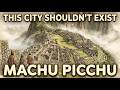 Machu Picchu – This City Shouldn’t Exist… But It Does | Relaxing Ancient History