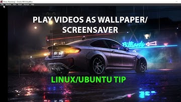LINUX UBUNTU TIP: play videos as wallpapers or a screensaver