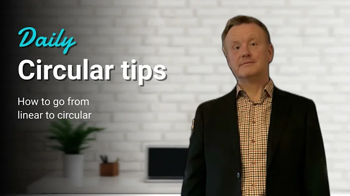 Circular Economy: From linear to circular