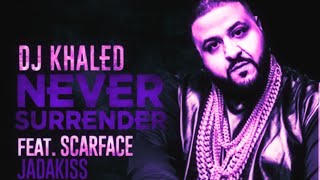 DJ Khaled - Never Surrender Screwed & Chopped DJ DLoskii