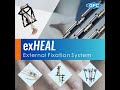 Exheal external fixation system  gpc medical ltd