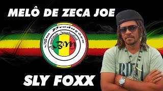 MELÔ DE ZECA -  JOE   SLY FOXX