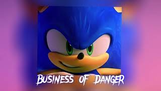 Sonic Prime |Business of Danger| Audio Edit GIVE ME CREDIT IF USED ⚠️