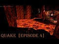 Прохождение Quake (Episode 4: The Elder World)  + финал