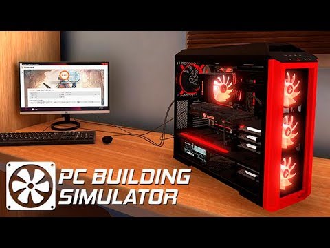 PC Building Simulator (видео)