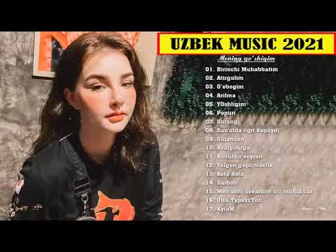 Uzbek Music 2021 — Top 50 Bu Hafta O'zbekcha Issiq Qo'shiqlar 2021