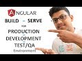Angular build(serve)- prod, test, qa environment