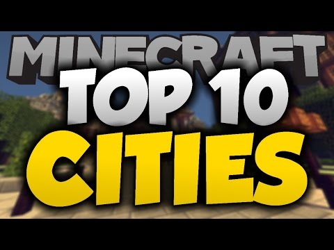 Top 10 Minecraft Cities of All Time! - Best Minecraft City Builds