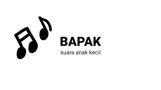 sound BAPAK suara anak kecil reyhan