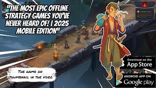Top 8 Best Strategi Offline Games For Android & Ios 2025