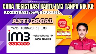 Cara registrasi kartu indosat tanpa nik KK terbaru || cara registrasi kartu im3 terbaru 2025