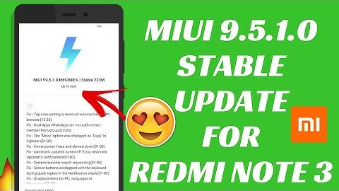 MIUI 9.5.1.0 GLOBAL STABLE UPDATE | REDMI NOTE 3 | MIUI 9 STABLE UPDATE | NEW FEATURES REDMI NOTE 3