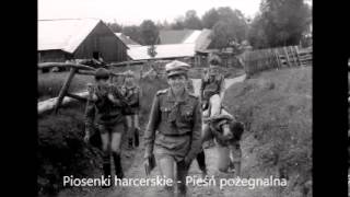 Video thumbnail of "Pieśń pożegnalna - Braterski Krąg - Tekst - Piosenki harcerskie"