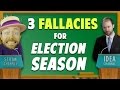 3 Fallacies For Election Season!