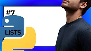 #7 Lists In Python | Learn Python in  (2026)