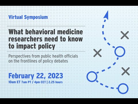 What behavioral medicine researchers need to know to impact policy (Part 1 of 2)