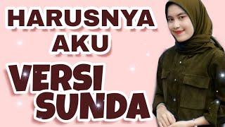 ARMADA - HARUSNYA AKU VERSI BAHASA SUNDA