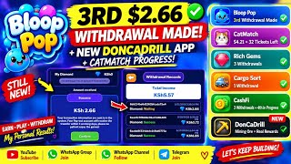 🔥 NEW DONCADRILL APP! ⛏️ BLOOP POP 3RD $2.66 WITHDRAWAL 💰 CATMATCH UPDATE   MORE! 💵