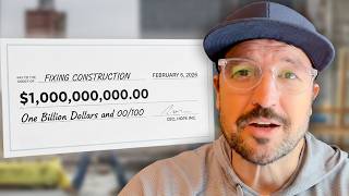 Here's $1,000,000,000, now go fix the construction industry...