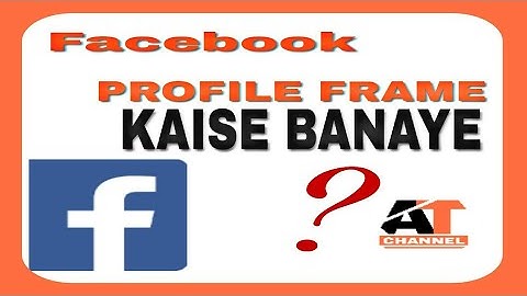 How To Create Facebook Profile Frame Campaign ||||Facebook Profile Frame Kaise Banate Hai