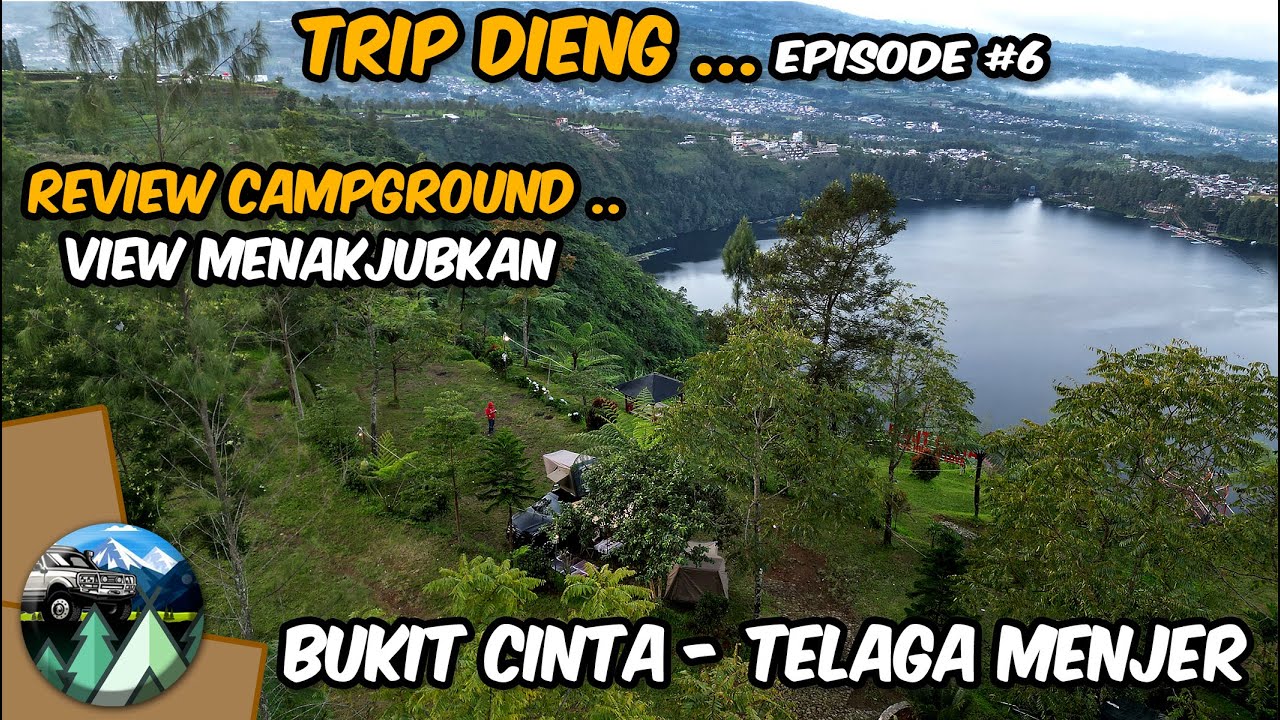 Review Camping ground  Bukit Cinta, telaga menjer Wonosobo, View Spektakuler Telaga & Gunung Sindoro