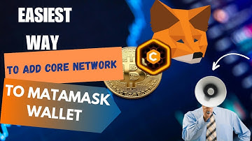 Easiest way to add core network to your metamask wallet