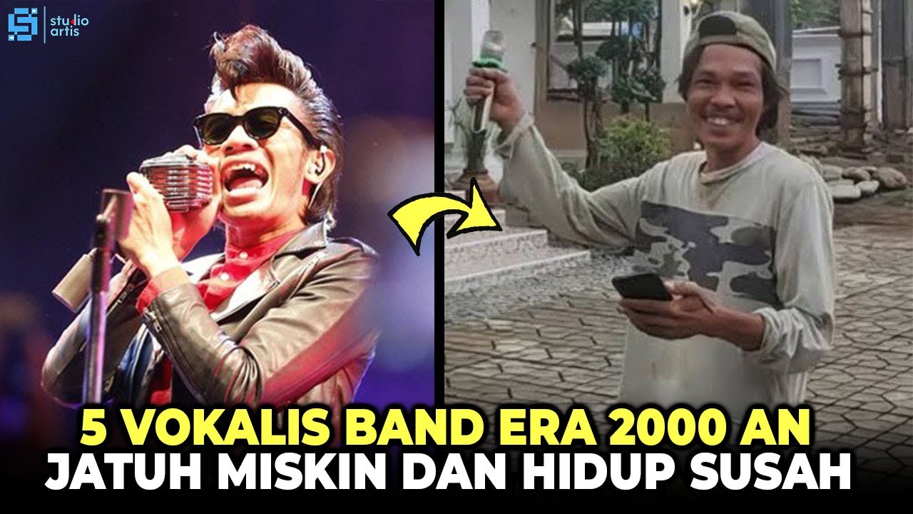 NASIBNYA BERUBAH DRASTIS !!! 5 Vokalis Band Era 2000 an Jatuh Miskin dan Hidup Menderita