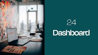 24. Dashboard