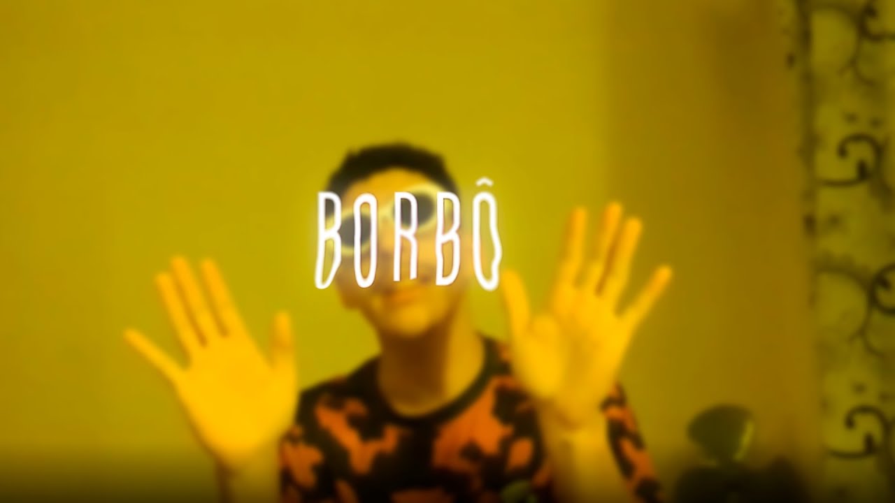 Tortilha com Vina - Borbô (clipe oficial) [edit. Detsu]