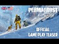 Permafrost gameplay teaser