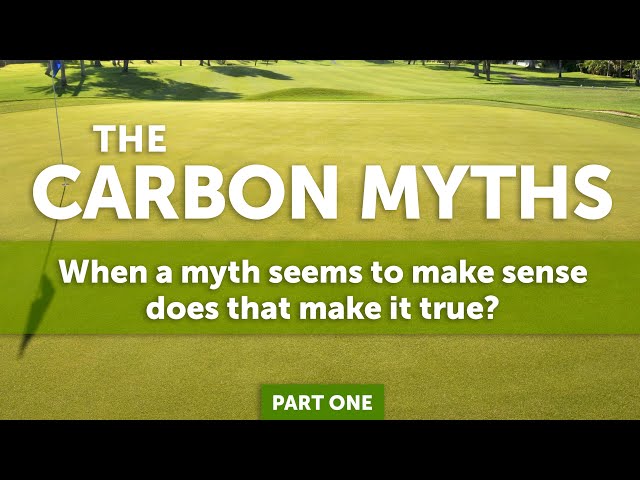 2 Minute Turf Talk - Carbon Myths Part 1
