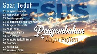 SAAT TEDUH  Lagu Pujian Penyembahan Dipagi Hari  Praise & Worship