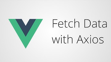 Vue.js with axios: Fetching External Data Using AJAX