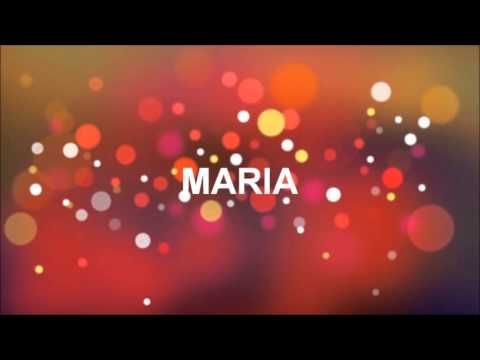 Joyeux Anniversaire Maria Youtube Joyeux Anniversaire Maria Youtube