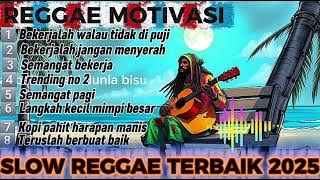 BEKERJALAH WALAU TIDAK DI PUJI🔥🌴SLOW REGGAE TERBAIK 2025🌴🎸#gimbalpemersatubangs #tiktok #reggae2025