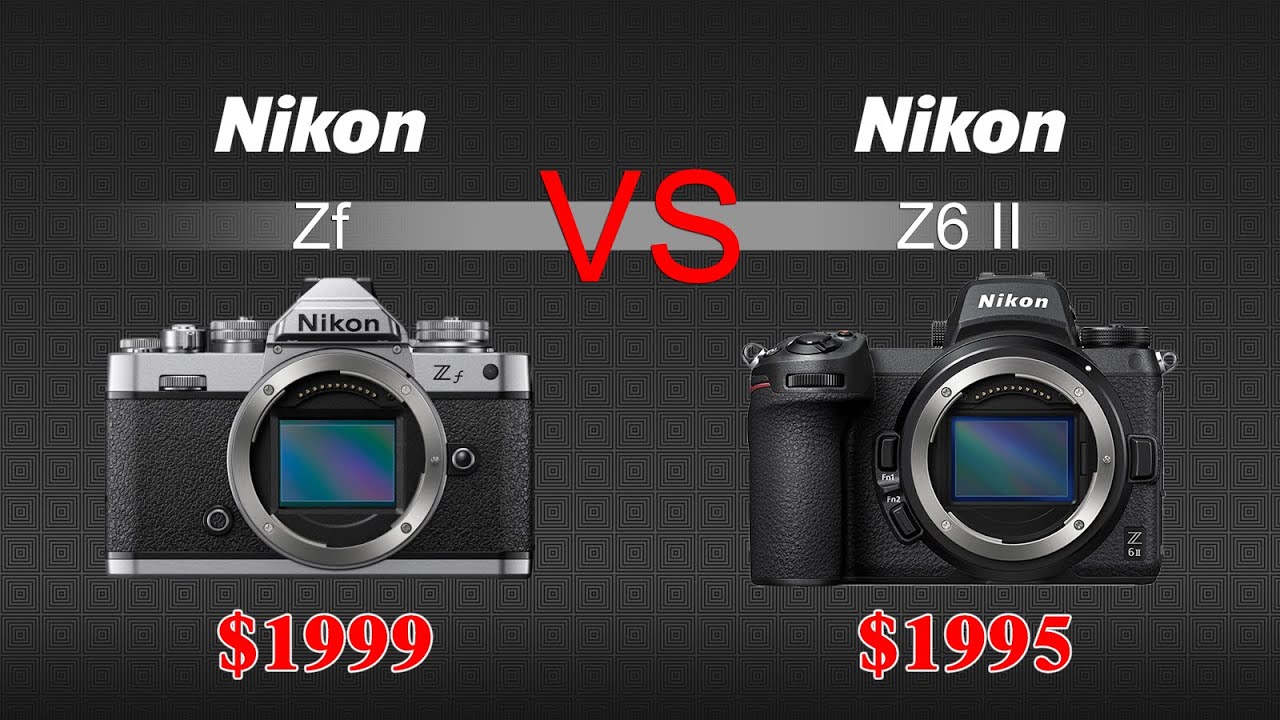 Nikon ZF vs Nikon Z6 Mark II - 12 Major Differences « NEW CAMERA